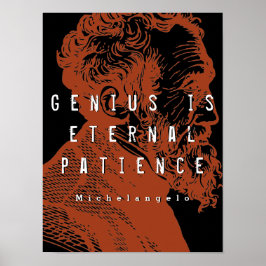 Michelangelo Genius ist Zitat von ewiger Geduld Poster