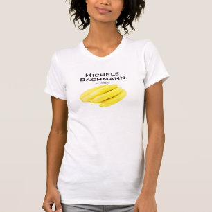 Michele Bachmann est totalement T-shirt de bananes
