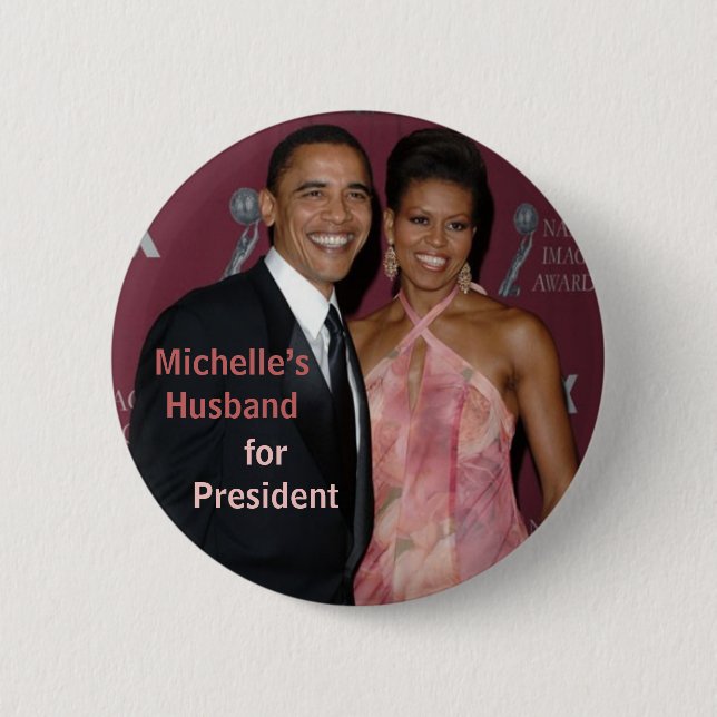 Michelle Ehemann für Präsidenten Obama Button (Vorderseite)