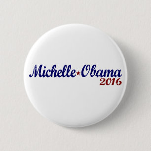 Michelle Obama 2016 Button