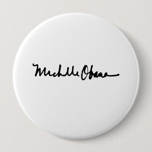 MICHELLE OBAMA AUTOGRAPH - BUTTON
