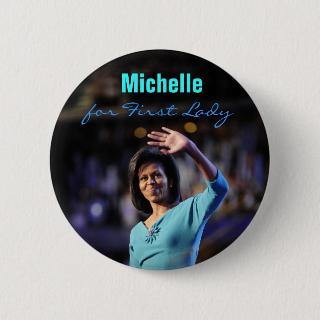 Michelle Obama für First Lady-Knopf Button (Vorderseite)