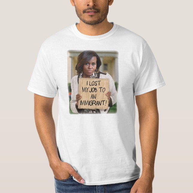Michelle Obama - Perdu d'emploi à un T-shirt immig (Devant)