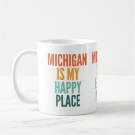 Michigan ist mein glücklicher Ort Kaffeetasse