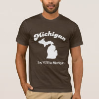 Michigan - sagen Sie ja T - Shirt