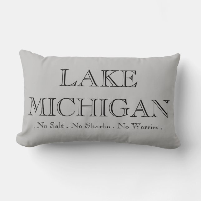 Michigansee, keine Haie, kein Salz, keine Sorgen Lendenkissen (Vorderseite)