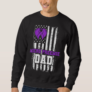 Micro Preemie Nicu New Dad Erfolg Frühgeburt Sweatshirt