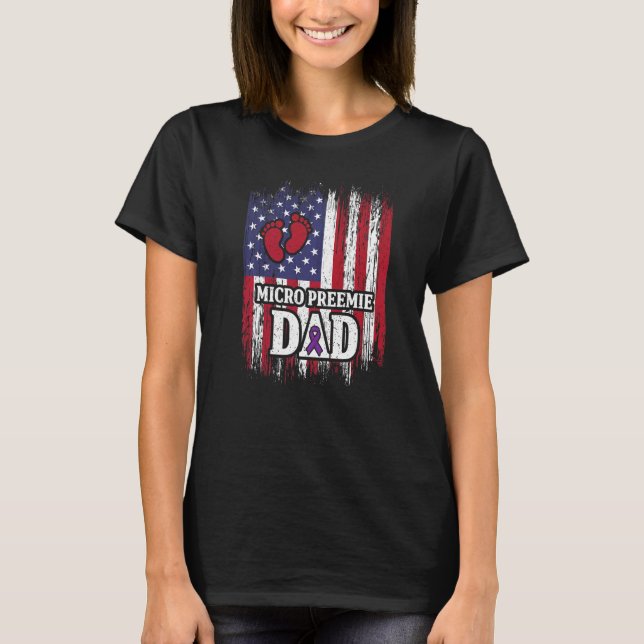 Micro Preemie NICU USA Flaggen Vater Frühgeburt T-Shirt (Vorderseite)