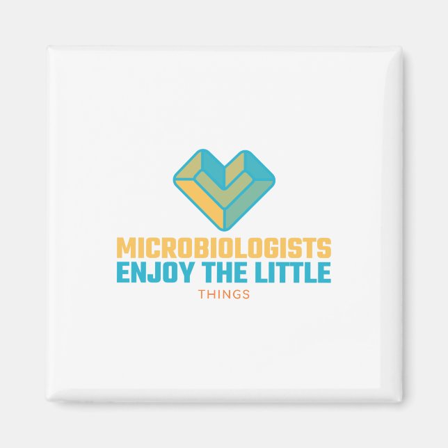 Microbiologists Enjoy The Little Things Magnet (Vorne)