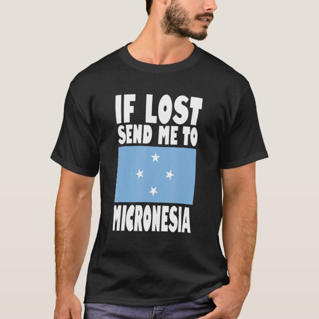 Micronesia Flag Design  If lost send me to Microne T-Shirt (Vorderseite)