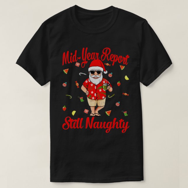Mid Year Report immer noch unheimlich Weihnachtsfe T-Shirt (Design vorne)