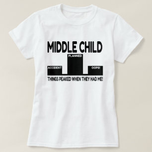 Middle Child Joke T-Shirt