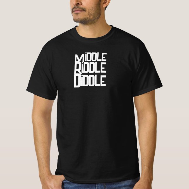 Middle Riddle Diddle Men's Funny T-Shirt (Vorderseite)