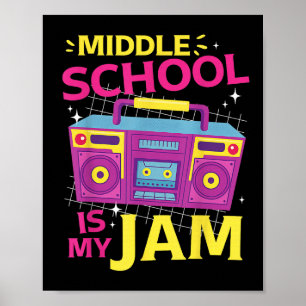 Middle School ist mein Jam Retro 80er Boombox 1 Ta Poster