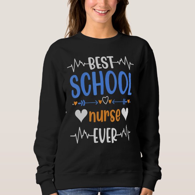 Middle School Nurse School Nurses Best School Nurs Sweatshirt (Vorderseite)