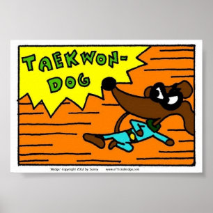 Midge TAEKWON-DOG Print Poster