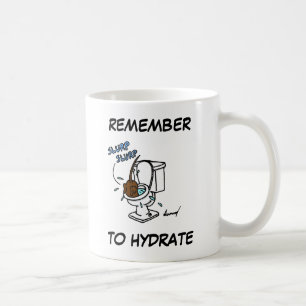 Midge-Tasse "Remember to Hydrate" Kaffeetasse