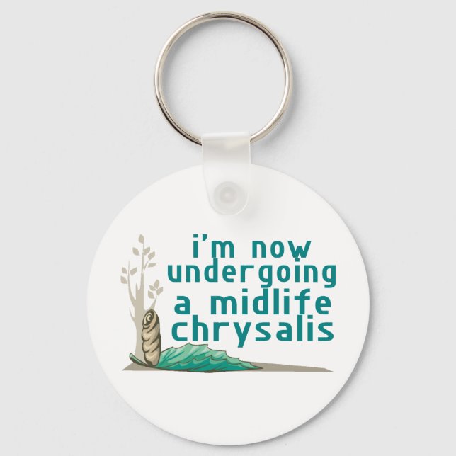 Midlife Chrysalis Schlüsselanhänger (Vorderseite)
