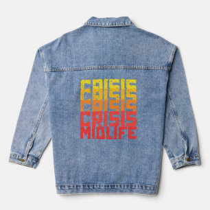 Midlife Crisis - lustige Midlife Crisis Jeansjacke