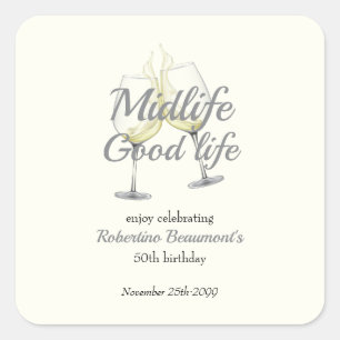 Midlife Good Life Elegantes Weinglas 50. Geburtsta Quadratischer Aufkleber