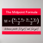 Midpoint Formula Math Poster<br><div class="desc">Midpoint Formula Math Poster for Algebra Common Core Mathematics formulas. To edit the back ground or to add/delete text,  choose customize button and find edit option For more math posters visit: www.zazzle.com/mathposters*</div>