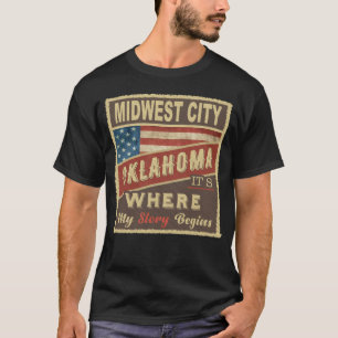 MIDWEST CITY, OK Hier beginnt meine Geschichte T-Shirt