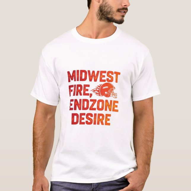 Midwest Fire Endzone Desire Football Game Day T-Shirt (Vorderseite)