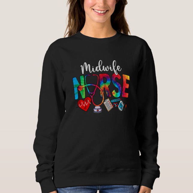 Midwife Nurse Tie Dye Love Heart Stethoscope RN Nu Sweatshirt (Vorderseite)