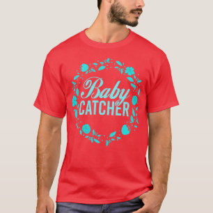 Midwifery Baby Catcher Pregnancy Support Hebamme 1 T-Shirt