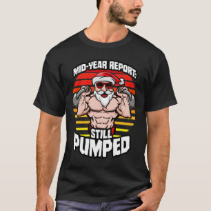 MidYear-Bericht immer noch unterstützt Santa Kettl T-Shirt