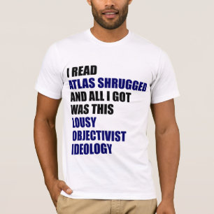 Miese Objectivist Ideologie T-Shirt