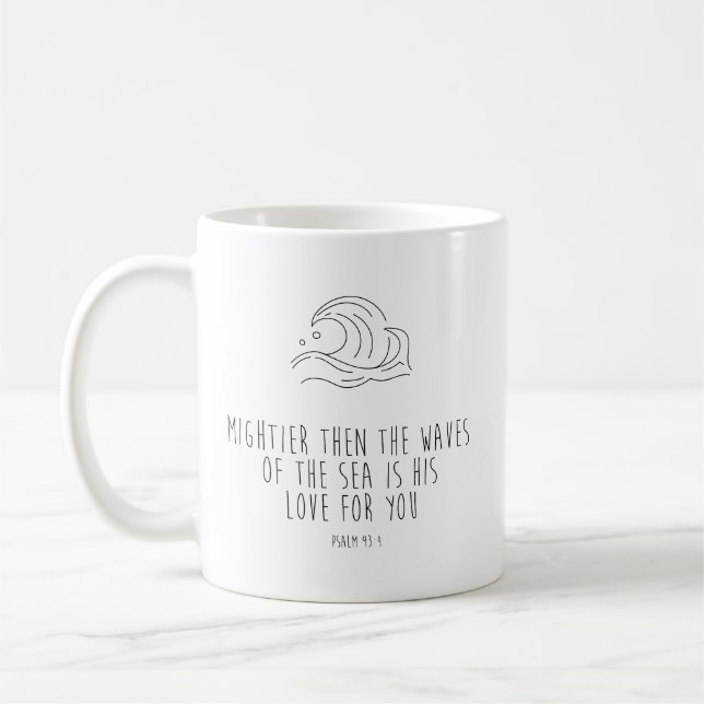 Mightier than the waves of the sea kaffeetasse (Links)