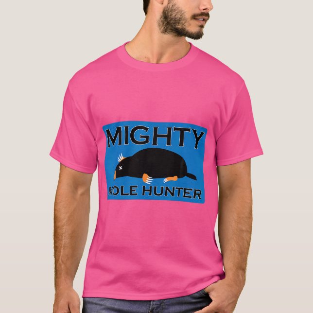 Mighty Mole Hunter Rodent Funny T-Shirt (Vorderseite)
