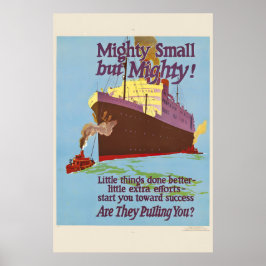 Mighty Small but Mighty! - 1920s Work Incentive Poster