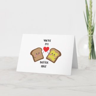Mignonne carte de voeux 'Tu es ma moitié de beurre