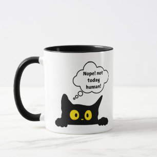 Mignonne drôle Non Pas Aujourd'Hui Chat Humain Mug
