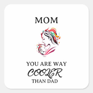 Mignonne maman Cool Happy Mère's Day Carré Sticker