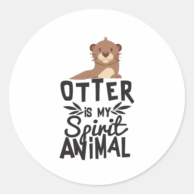 Mignonne Otter Est Mon Esprit Animal Drôle Sticker (Devant)