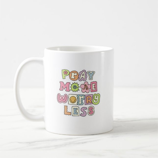 Mignonne "prier plus s'inquiéter moins" tasse (Gauche)