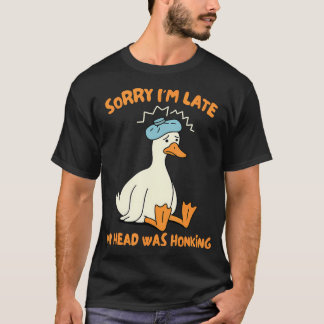 Migräne Kopfschmerz Alberner Gans ICH Bin Spät Mei T-Shirt