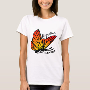 Migration ist natürlicher T - Shirt