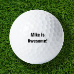 Mike ist ein Phantastischer Golfplatz Golfball<br><div class="desc">Maßgeschneiderte,  mit Ihrem Namen und Monogramm personalisierte Golfbälle oder andere Sondertexte. Klicken Sie auf Anpassen,  um Schriftart und Farben zu bearbeiten oder um eigene Texte und Bilder hinzuzufügen,  um ein einzigartiges Geschenk zu erstellen.</div>