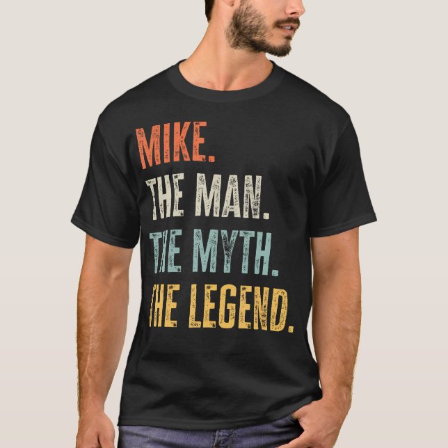 Mike Man Myth Legend Funny Bester Name Mike T-Shirt (Vorderseite)