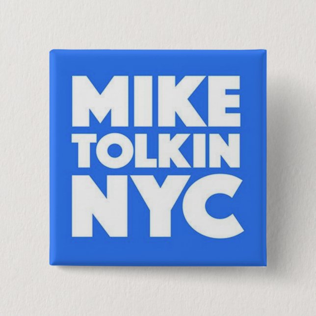 MIKE TOLKIN NYC 2017 BUTTON (Vorderseite)