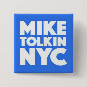 MIKE TOLKIN NYC 2017 BUTTON