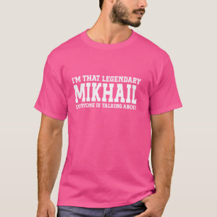 Mikhail Persönlicher Name Vorname Funny Mikhail T-Shirt