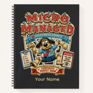 Mikro-Managment Personalisiertes Lustiges Büro-T-S Notizbuch