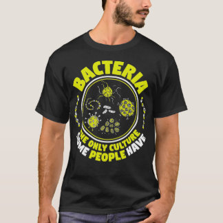 Mikrobiologe Bacteria Biology Biologist Microbio T-Shirt