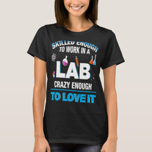 Mikrobiologe Biochemiker Pharmakotherapeut Work La T-Shirt
