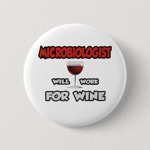 Mikrobiologe ... wird für Wein arbeiten Button